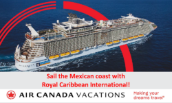 Sail the Mexican coast with Royal Caribbean International! (Air Canada Vacation)