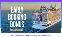 UNLOCK EXCLUSIVE REWARDS WHEN BOOKING EARLY (Royal Caribbean)
